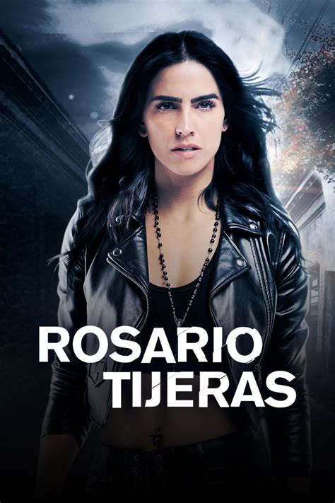 reparto rosario tijeras|Rosario Tijeras (TV Series 2016